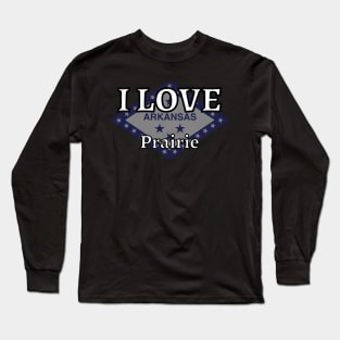 I LOVE Prairie | Arkensas County Long Sleeve T-Shirt